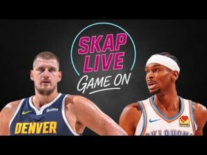 GAME ON: SKAP LIVE Reaction--Nuggets v Thunder Game 2 NO FILTER, ALL FIRE