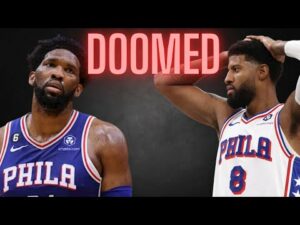 The Philadelphia 76ers are Doomed...AGAIN