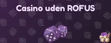 Bedste Casino Uden om ROFUS Din Ultimative Guide