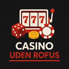 Casino uden ROFUS i Danmark En Guide til Spil uden Begrænsninger 2084405739 Casino uden ROFUS i Danmark En Guide til Spil uden Begrænsninger 2084405739