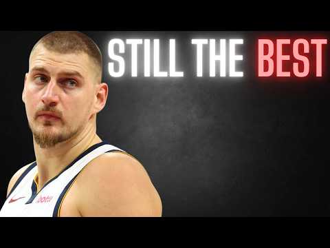 Nikola Jokic is BACK and STILL the Best in the World